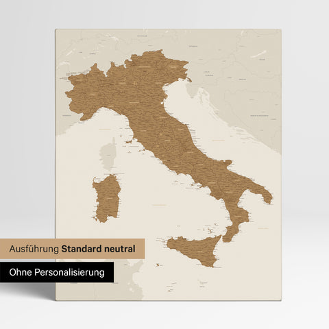 Neutrale Standard Ausführung der detaillierten Italien-Karte als Pinnwand Leinwand in Bronze ohne Personalisierung