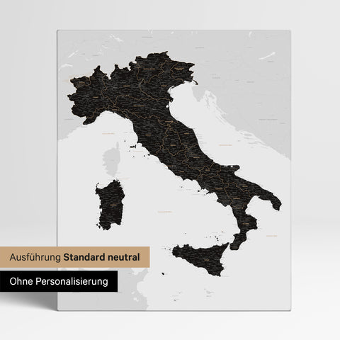 Neutrale Standard Ausführung der detaillierten Italien-Karte als Pinnwand Leinwand in Light Black ohne Personalisierung
