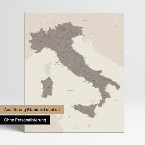 Neutrale Standard Ausführung der detaillierten Italien-Karte als Pinnwand Leinwand in Warmgray (Braun-Grau) ohne Personalisierung